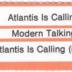 Atlantis Is Calling (S.O.S. For Love)