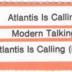 Atlantis Is Calling (S.O.S. For Love)